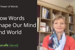 Video – How Words Shape Our Mind and World